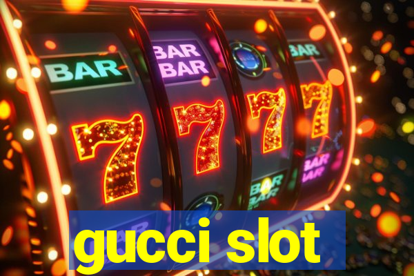 gucci slot