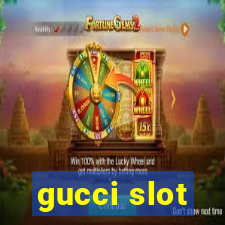 gucci slot