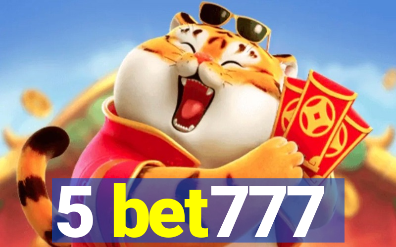 5 bet777