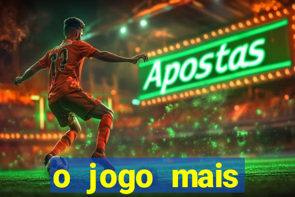 o jogo mais jogando do mundo