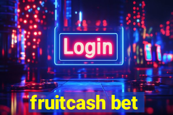 fruitcash bet