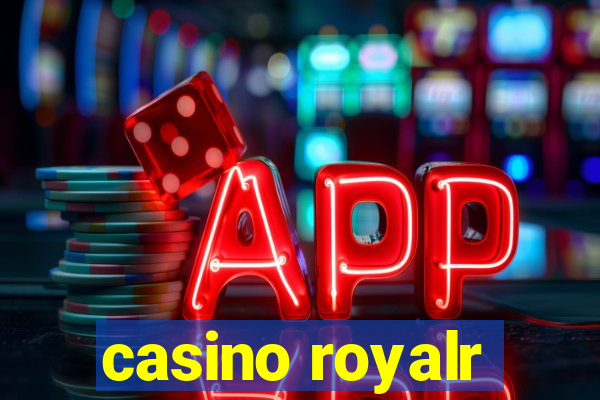 casino royalr