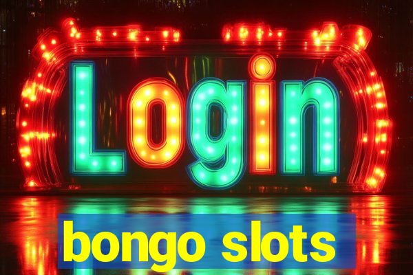 bongo slots