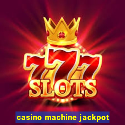 casino machine jackpot