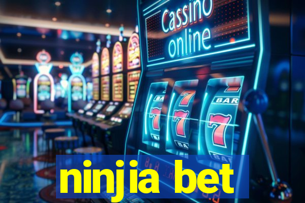 ninjia bet