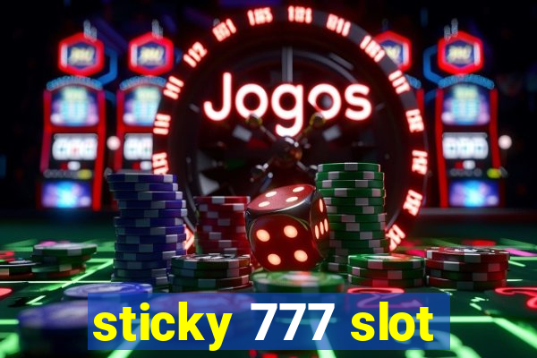 sticky 777 slot