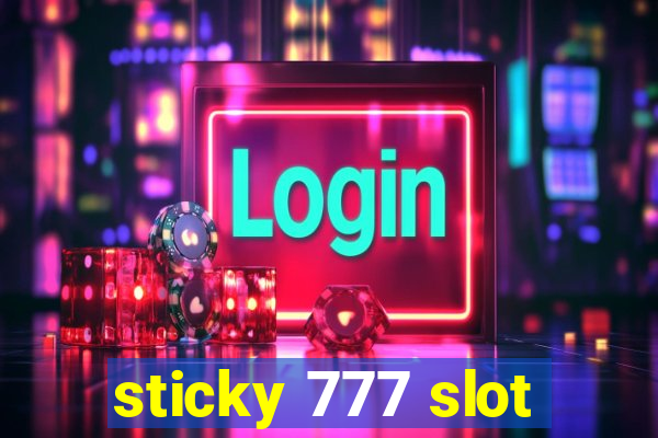 sticky 777 slot