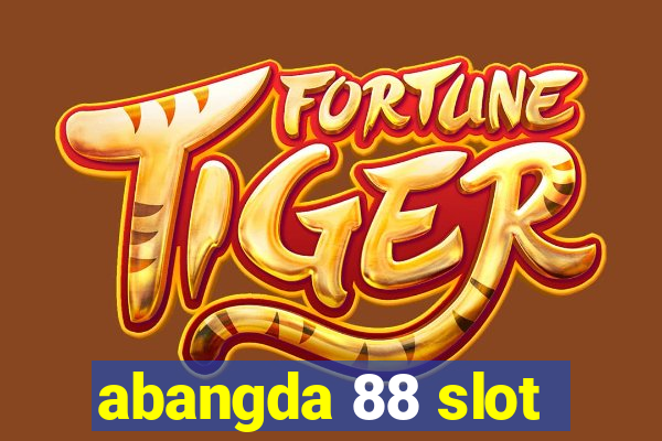 abangda 88 slot