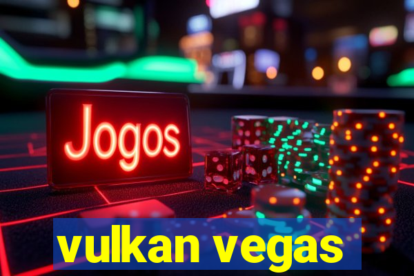 vulkan vegas