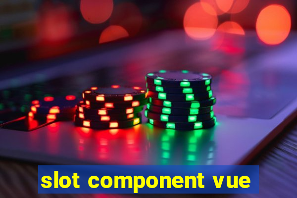 slot component vue