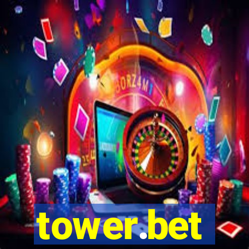 tower.bet