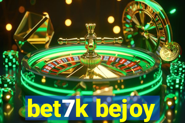 bet7k bejoy