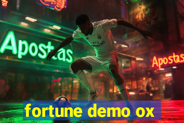 fortune demo ox