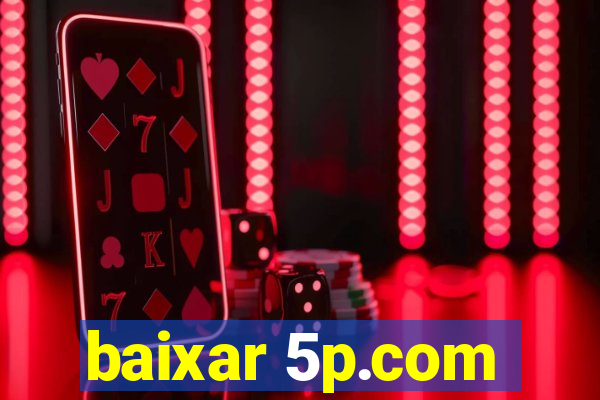 baixar 5p.com