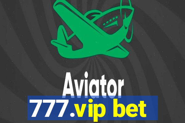 777.vip bet