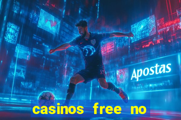 casinos free no deposit bonus