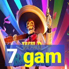 7 gam