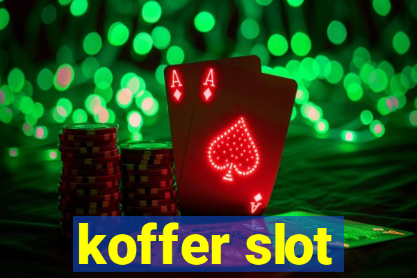 koffer slot