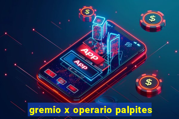 gremio x operario palpites