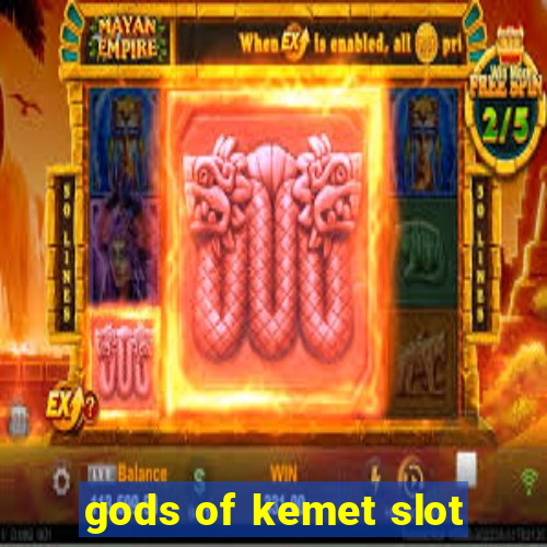 gods of kemet slot