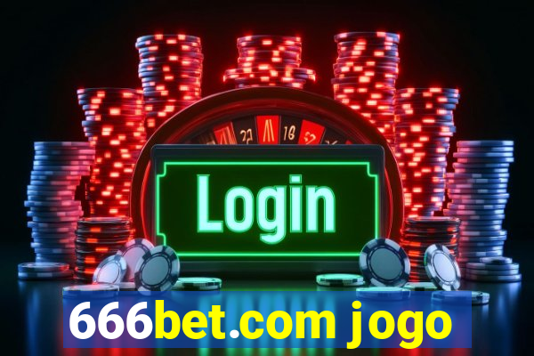 666bet.com jogo