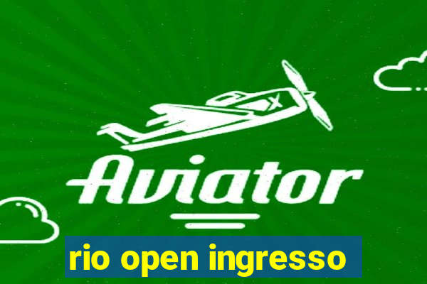 rio open ingresso