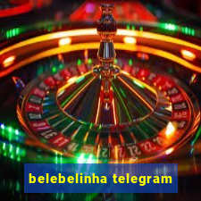 belebelinha telegram