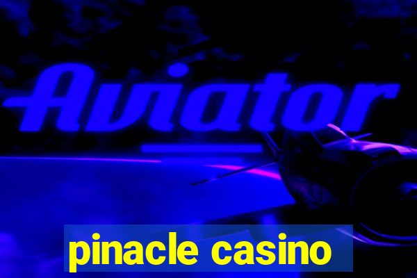 pinacle casino