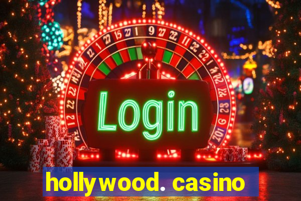 hollywood. casino