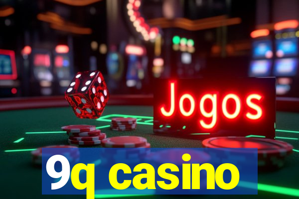 9q casino