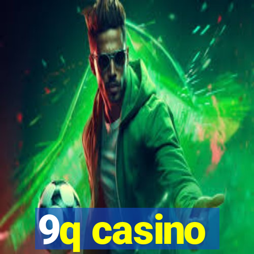 9q casino