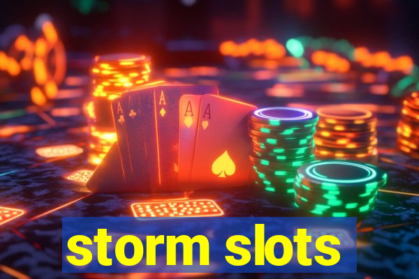 storm slots