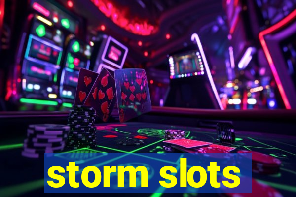 storm slots