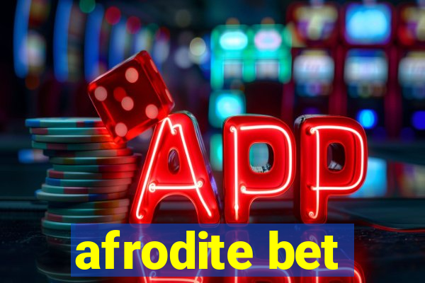 afrodite bet