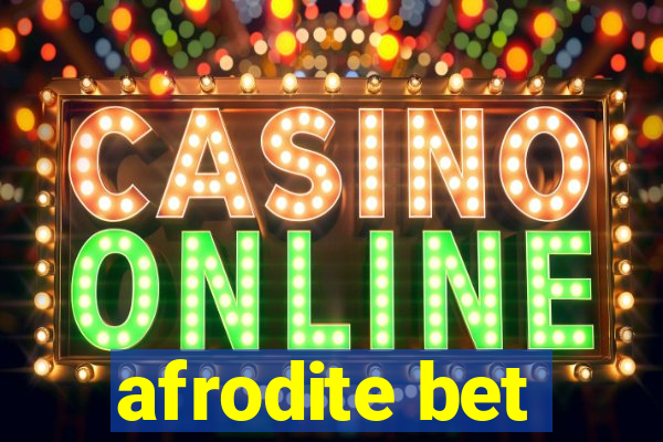 afrodite bet