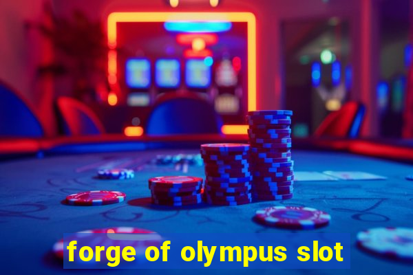 forge of olympus slot