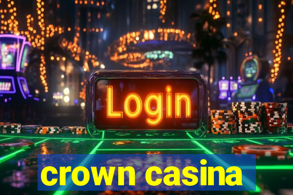 crown casina