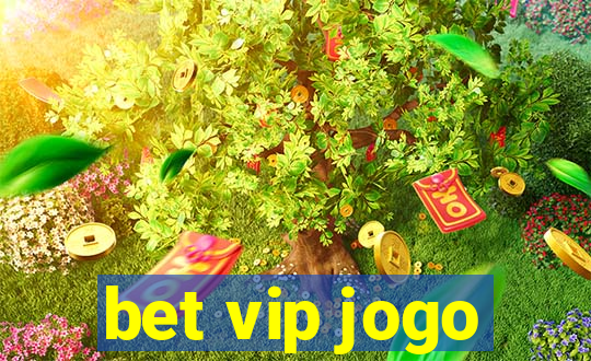 bet vip jogo