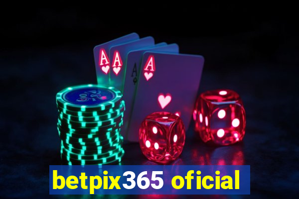 betpix365 oficial