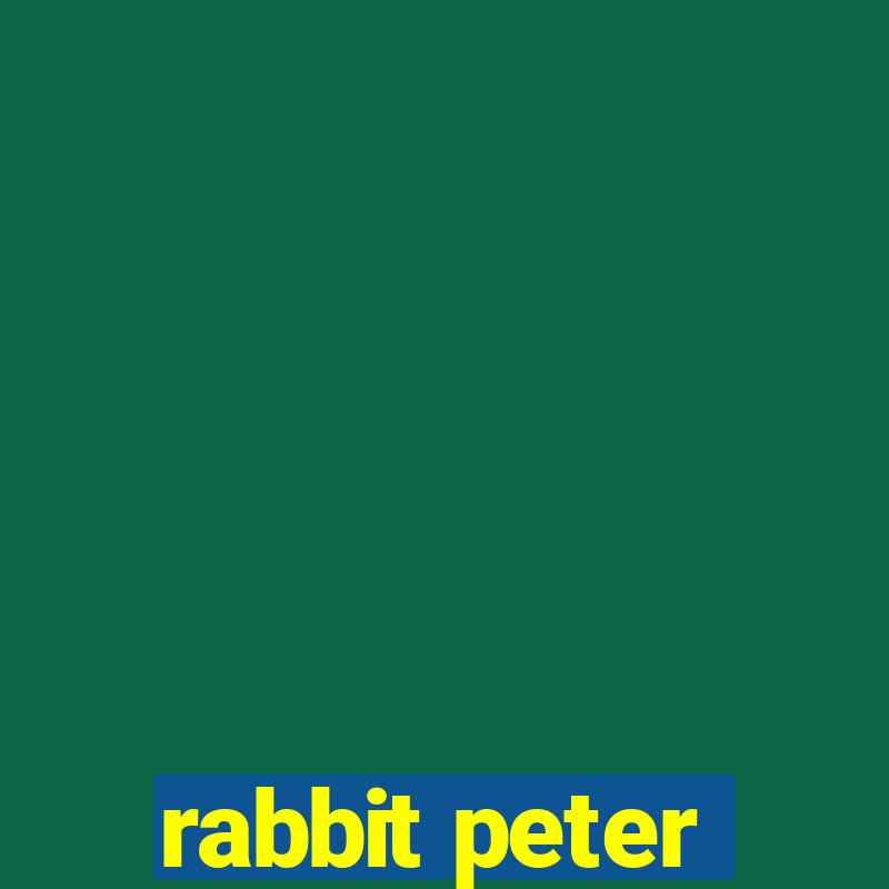 rabbit peter