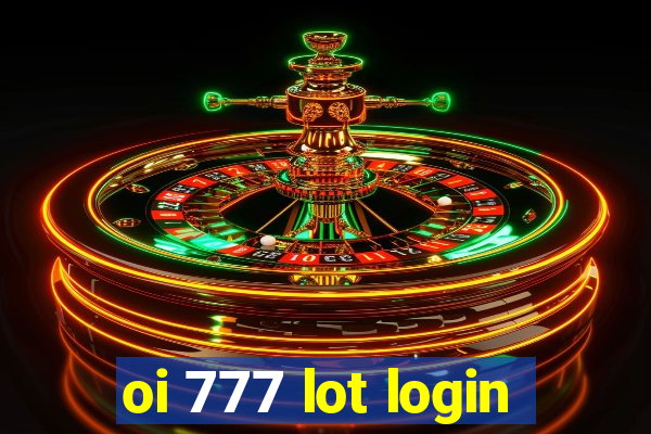 oi 777 lot login