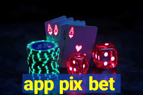 app pix bet