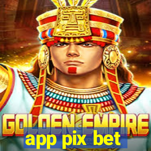 app pix bet