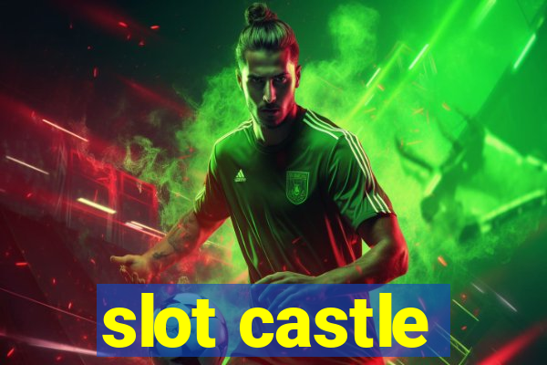 slot castle