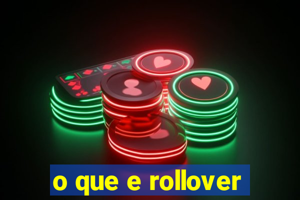 o que e rollover