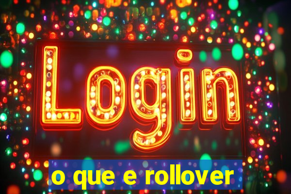 o que e rollover