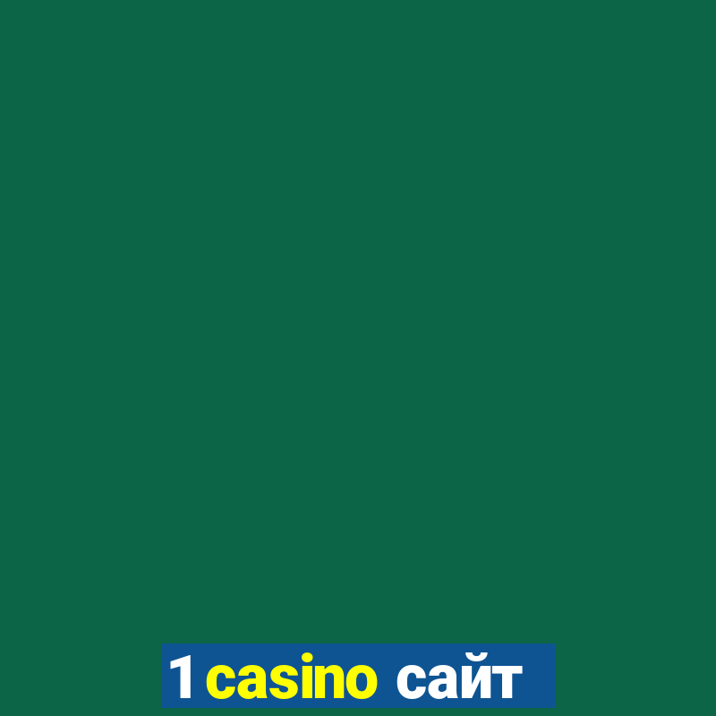 1 casino сайт