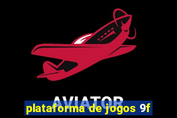 plataforma de jogos 9f