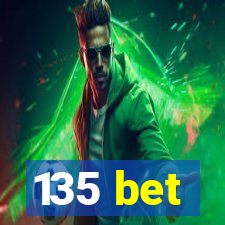 135 bet