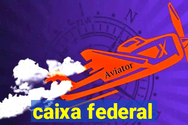 caixa federal